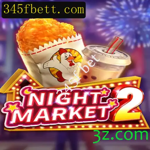 Descubra o Fascinante Mundo de 'NightMarket2' com a Emoção do '345f Bet'